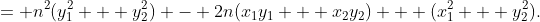 = n^2(y_1^2 + y_2^2) - 2n(x_1y_1 + x_2y_2) + (x_1^2 + y_2^2).