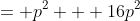 = p^2 + 16p^2