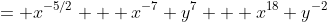 = x^{-5/2} + x^{-7} y^7 + x^{18} y^{-2}