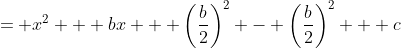 = x^2 + bx + \left(\frac{b}{2}\right)^2 - \left(\frac{b}{2}\right)^2 + c