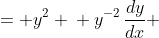 \displaystyle \begin{align*} \frac{dy}{dx} &= y^2 \\ y^{-2}\,\frac{dy}{dx} &= 1 \\ \int{y^{-2}\,\frac{dy}{dx}\,dx} &= \int{1\,dx} \\ \int{y^{-2}\,dy} &= \int{1\,dx} \end{align*}