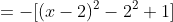 =-[(x-2)^2-2^2+1]