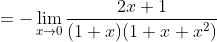 =-\lim_{x\to{0}}\frac{2x+1}{(1+x)(1+x+x^2)}