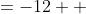 x^2+7x+ \;\;=-12+ \;\;