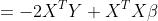 =-2X^TY+X^TX\beta