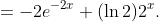 =-2e^{-2x}+(\ln2)2^x.