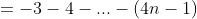 =-3-4-...-(4n-1)