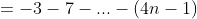 =-3-7-...-(4n-1)