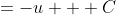 =-u + C