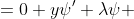 \begin{aligned}<br />
   \varphi^{(4)}-\lambda\varphi^{\prime\prime} &=0\\ y\psi^{\prime}+\lambda\psi &= 0.<br />
\end{aligned}