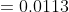 =0.0113