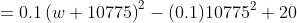 =0.1\left(w+10775\right)^2-(0.1)10775^2+20