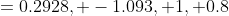 =0.2928, -1.093, 1, 0.8