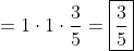 =1\cdot1\cdot\frac{3}{5}=\boxed{\frac{3}{5}}