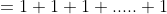 =1+1+1+.....+1