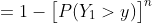 =1-\bigl[P(Y_1>y)\bigr]^n