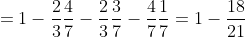=1-\frac{2}{3}\frac{4}{7}-\frac{2}{3}\frac{3}{7}-\frac{4}{7}\frac{1}{7}=1-\frac{18}{21}