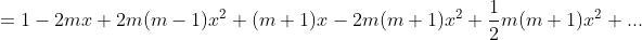 =1-2mx+2m(m-1)x^2+(m+1)x-2m(m+1)x^2+\frac{1}{2}m(m+1)x^2+...