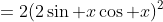 =2(2\sin x\cos x)^2