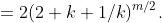 =2(2+k+1/k)^{m/2}.