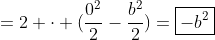 =2 \cdot (\frac{0^2}{2}-\frac{b^2}{2})=\boxed{-b^2}