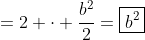 =2 \cdot \frac{b^2}{2}=\boxed{b^2}