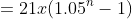 =21x(1.05^{n}-1)