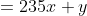 \left\{\begin{array}{cc}5x+8y&=235\\x+y&=38\end{ar  ray}\right