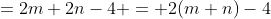 =2m+2n-4 = 2(m+n)-4