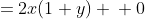 \left\{ \begin{array}{ll} 0&=2x(1+y) \\ 0&=x^2+10y+6y^2 \end{array} \right.