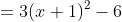 =3(x+1)^2-6