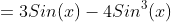 =3Sin(x)-4Sin^3(x)