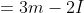 =3m-2I