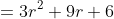 =3r^2+9r+6