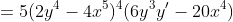 =5(2y^4-4x^5)^4(6y^3y'-20x^4)