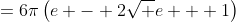 =6\pi\left(e - 2\sqrt e + 1\right)