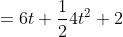\begin{align*}4&=6t+\frac{1}{2}4t^2\\ 2&=3t+t^2\\ t^2+3t-2&=0\\ \end{align*}