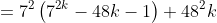 =7^2\left(7^{2k}-48k-1\right)+48^2k