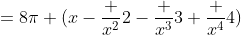 =8\pi (x-\frac {x^2}{2}-\frac {x^3}{3}+\frac {x^4}{4})