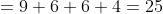 =9+6+6+4=25