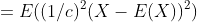 =E((1/c)^2(X-E(X))^2)