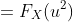 =F_X(u^2)