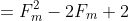=F_m^2-2F_m+2