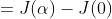 =J(\alpha)-J(0)
