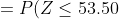 =P(Z\leq\\53.50