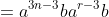 =a^{3n-3}ba^{r-3}b