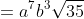 =a^7b^3\sqrt{35}
