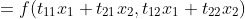 =f(t_{11}x_1+t_{21}x_2,t_{12}x_1+t_{22}x_2)