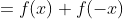 =f(x)+f(-x)