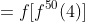 =f[f^{50}(4)]